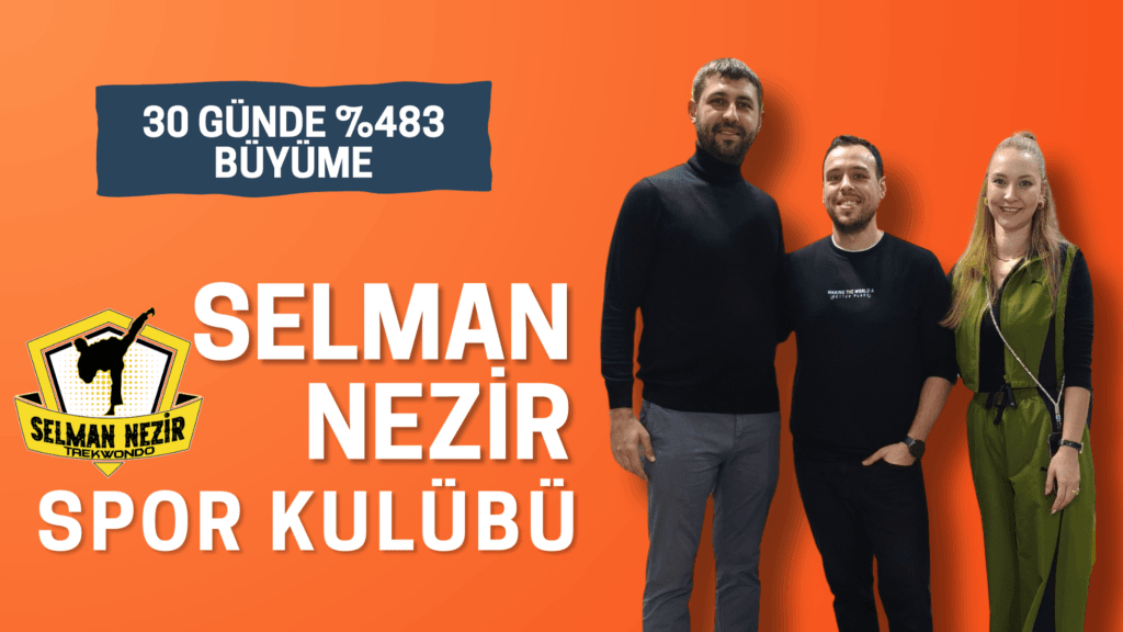 Selman Nezir Spor Kulübü 30 Günde %483 Büyümeyi Nasıl Yakaladı?